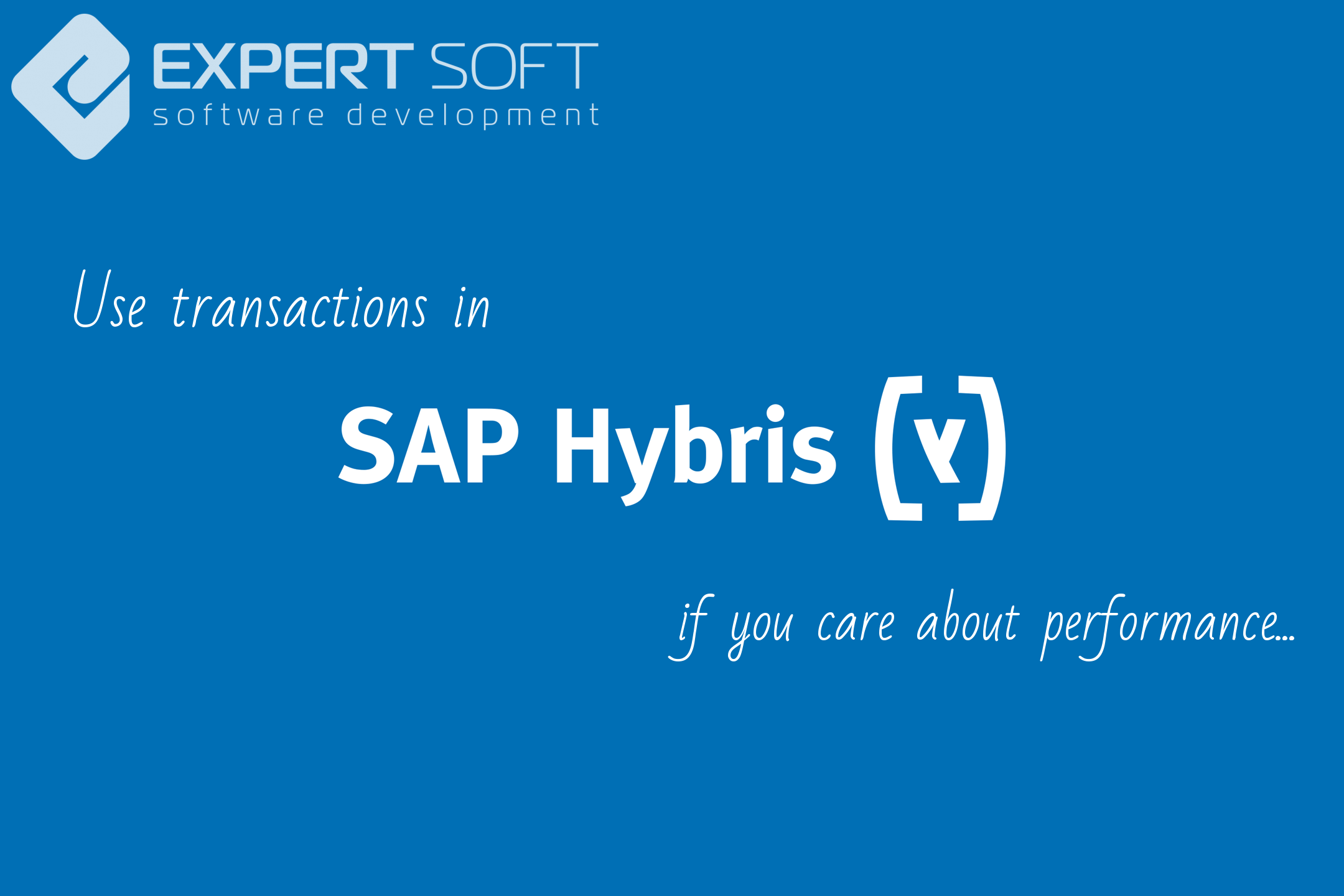Use transactions in Hybris if you care about performance